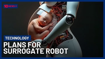 Robot Surrogacy: Is It Ethical? | 10 News+