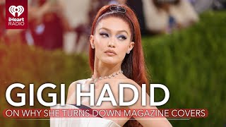 Gigi Hadid Reveals Surprising Reason She's Turning Down Magazine Covers | Fast Facts