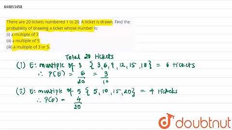 There are 20 tickets numbered 1 to 20. A ticket is drawn. Find the probability of drawing a tick...