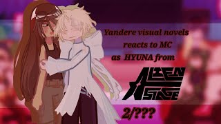 !!PART 2!!Yandere visual novels reacts to mc as hyuna from alien stage (x2) 