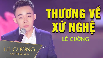 Dân Ca Xứ Nghệ nghe là Ghiền | Thương Về Xứ Nghệ - Lê Cường | Saigon By Night 03 - Phần 6