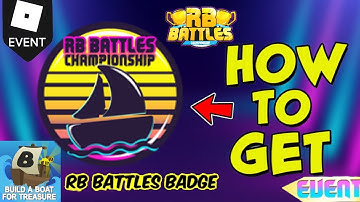 How To Get Build A Boat RB Battles Badge (Full Guide) *Tutorial*Step By Step*