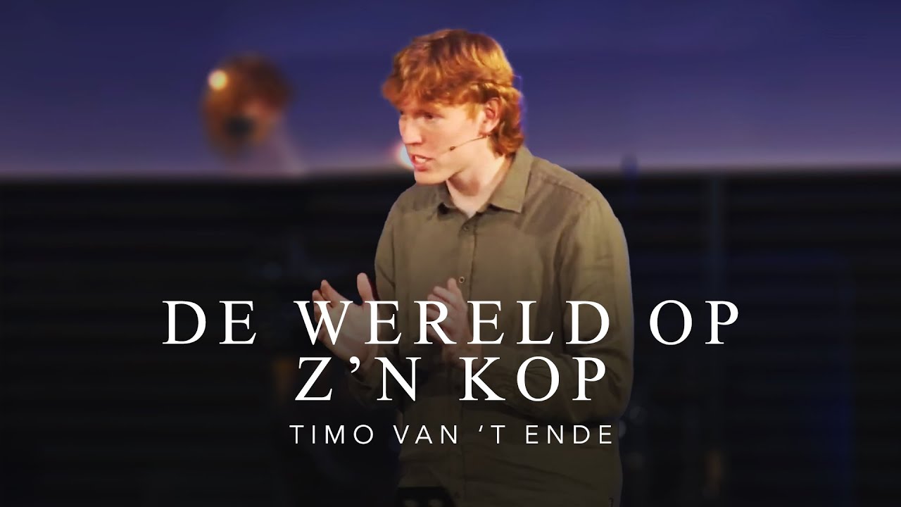 Timo van 't Ende | De wereld op z'n kop | VBG Nehemia Dokkum - YouTube