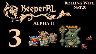 Keeper RL (Alpha 11) - 3 - It's OGRE for you