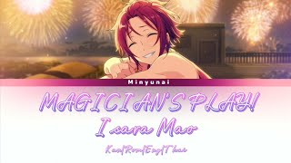 『แปลไทย』{ ES! } Isara Mao       「MAGICIAN'S PLAY!」[ Kan|Rom|Eng|Thai ]