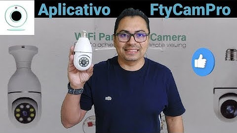 Câmera lâmpada wi-fi não precisa de instalador, como configurar para sistema Android APP: FtyCamPro
