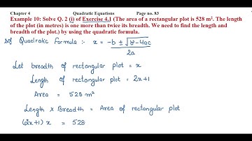 Solve Q. 2 (i) of Exercise 4.1 (The area of a rectangular plot is 528 m2. The length of the plot....