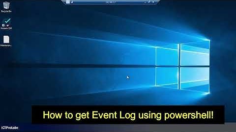 How to get event log using PowerShell!