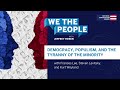 Podcast  democracy populism and the tyranny of the minority
