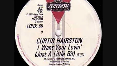 I want your Lovin' (Extended Mix) - Curtis Hairston