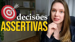 Como Tomar Decisões Mais Assertivas Aprenda A Fazer As Escolhas Certas