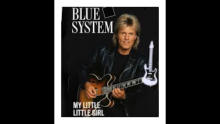 Blue System My Little Little Girl 2025 #Dieter Bohlen #Modern Talking #Blue System
