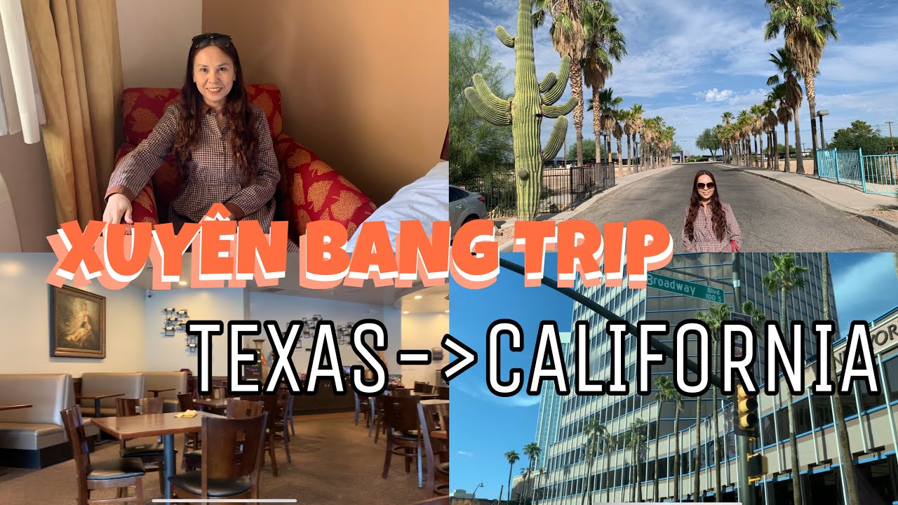 Hành Trình Từ Texas Về Lại California | The End Of Xuyên Bang Trip 2020