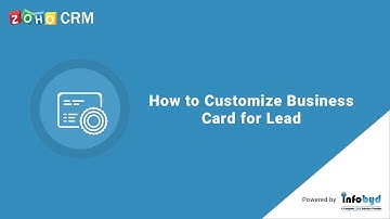 How to Customize Business Card for Lead in Zoho CRM