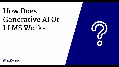 How Does Generative AI or LLMs works ?