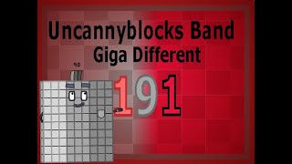 Uncannyblocks Band Giga Different 1901 - 1910 (Not made by Kids)