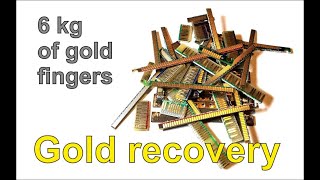 6 kg of Gold fingers  Gold recovery