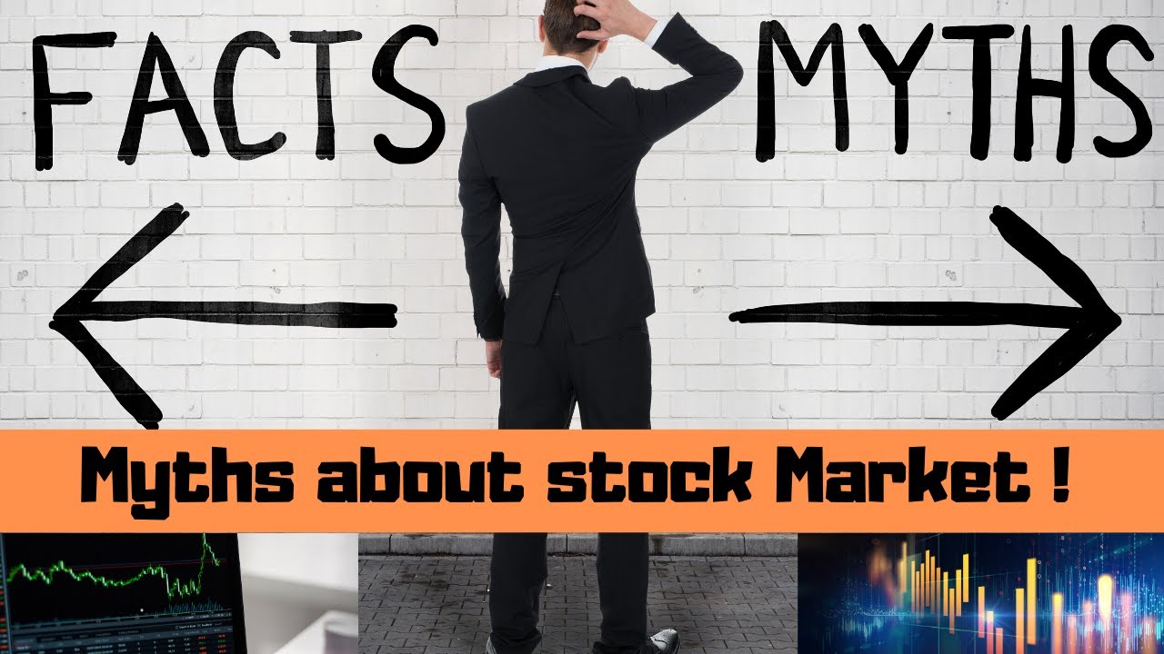 Myths About Stock Market Facts About Stock Myths Or Facts