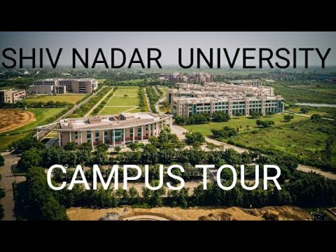 SHIV NADAR UNIVERSITY? (offline) campus tour | Greenery? and full tour (ADMISSION OPEN)