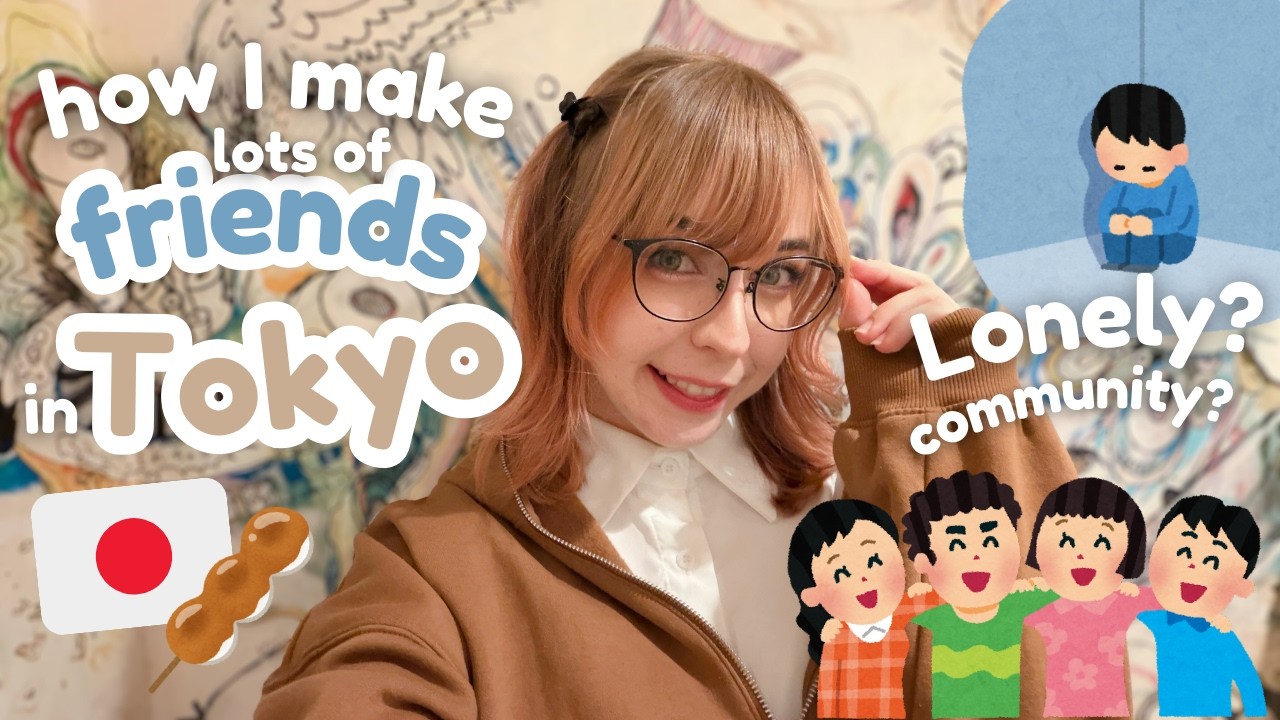 how i make friends in tokyo