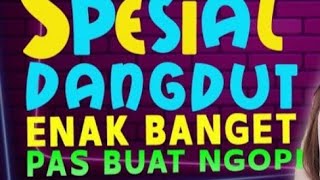 Dangdut Lawas Teman  Ngopi