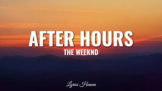 The Weeknd - After Hours (Lyrics) The Blaze Remix