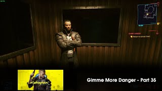 Cyberpunk 2077 (PC): Gimme More Danger - Part 35