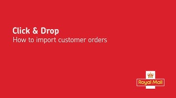 Click & Drop - How to import customer orders