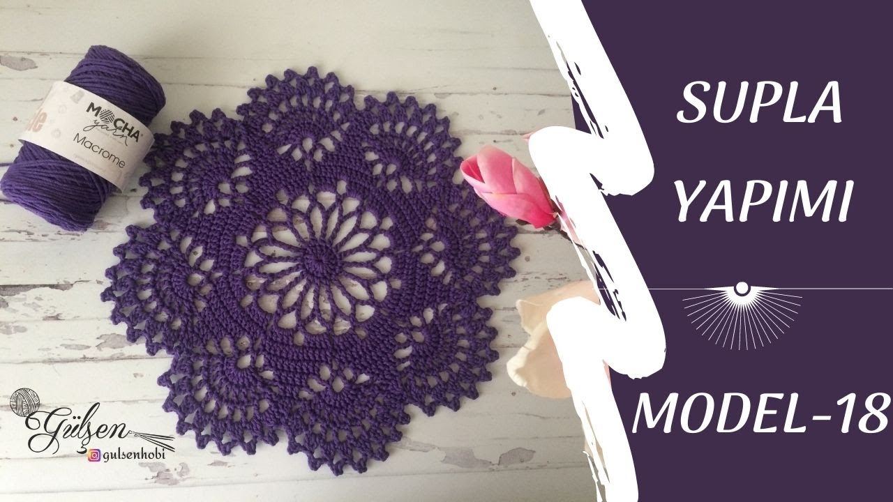 PAMUK MAKROME İPİYLE TÜM PÜF NOKTALARI İLE SUPLA YAPIMI  (MODEL - 18 )