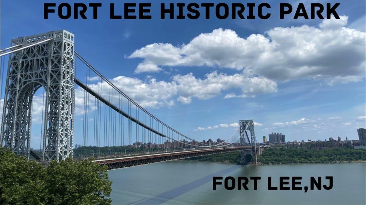 Fort Lee Historic Park | Great Washington Bridge| Fort Lee - YouTube