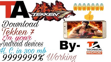 How to download Tekken 7 game for you android devices/ppsspp emulator highly compressed in 300 mb😱