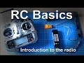 RC Basics: Introduction to how a RC radio system works