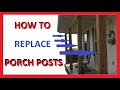 How to Replace Porch Posts Columns, Complete Guide with Tips,  Easy