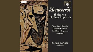 Il ritorno d'Ulisse in patria, SV 325, Pt. 1, Act 5 Scene 9 & 10: Ogni vostra ragion - O delle...