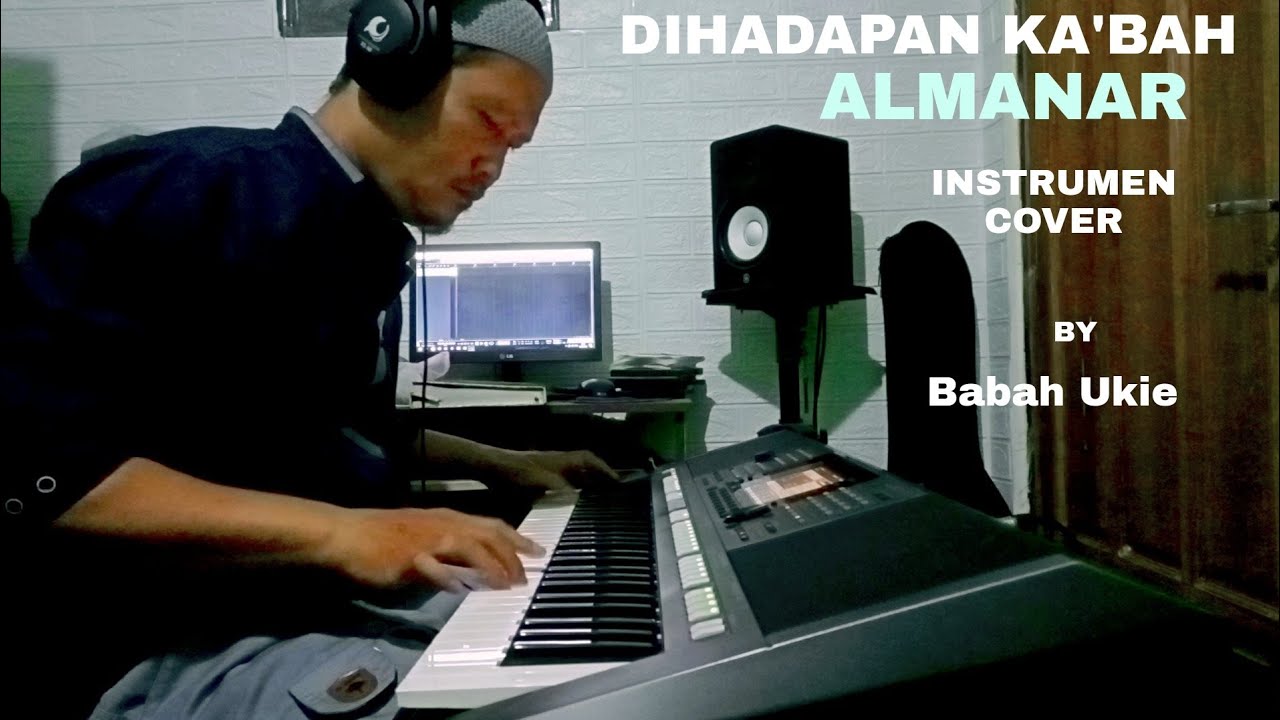 ALMANAR - DIHADAPAN KA'BAH | keyboard Instrumen Qasidah ( Cover )