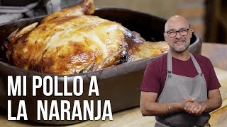 Pollo a la Naranja en el horno  RECETA FÁCIL para compartir