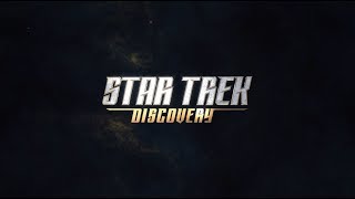 Star Trek Discovery 4k Title Sequence - Optimistic Edition -