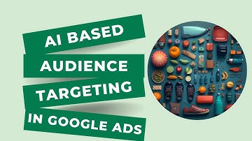 Google Ads AI Targeting: The Key to Unlocking Your Ad Campaign