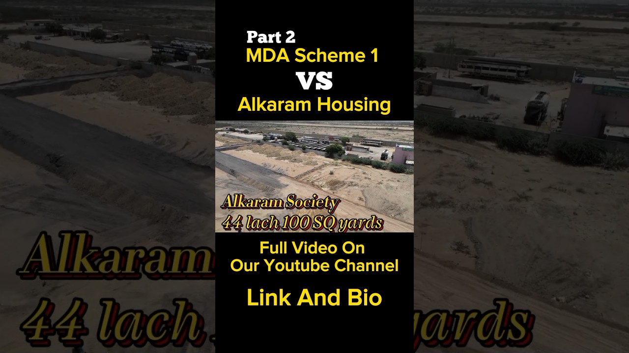 MDA Scheme 1 VS Alkaram Housing society 