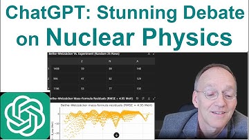ChatGPT: Stunning Debate about Nuclear Physics Physics (o3)