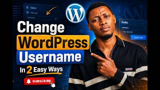 How to Change WordPress Admin Username in 2 Easy Ways