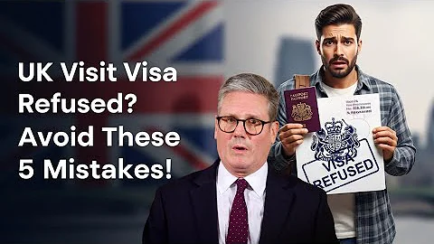 UK Visit Visa Refusals 2025 | 5 Common Mistakes to Avoid for Easy Approval