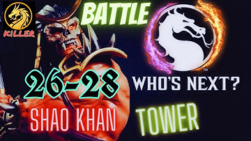 #MortalKombat #killer #shaokahn | SHAO KAHN TOWER Battle 26 - 28  | Mortal Kombat Mobile Game Play