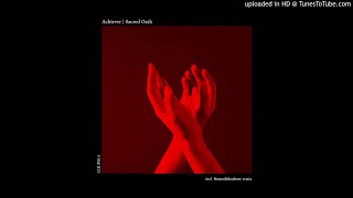 Achiever - Creation Through Destruction