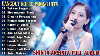 Takkan Terganti, Menanggung Rindu || Shinta Arsinta Full Album Terbaru 2025 || Dangdut Koplo 2025