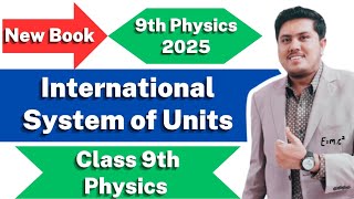 Lecture-3 | International System of Units | SI Prefixes | 9th Physics New Book 2025