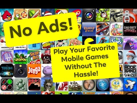 How to play just about any mobile game without ads *EASY AND FREE* 2021 STILL WORKS!