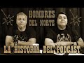 La historia del Podcast - Hombres del Norte