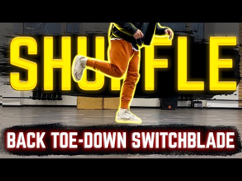 How to dance Shuffle (Shuffle Dance Moves Tutorial) Back Toe Down Switchblade (In The Air)