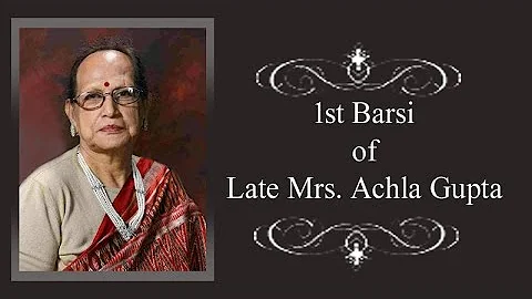 1st Barsi of Late Mrs. Achla Gupta